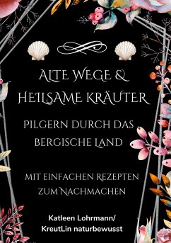 Cover Alte Wege & heilsame Kräuter (eBook, ePUB)