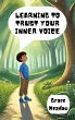 Learning to Trust Your Inner Voice... - Bild 1