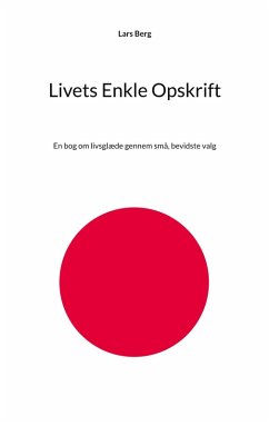 Livets Enkle Opskrift (eBook, ePUB)