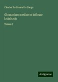 Glossarium mediae et infimae latinitatis Glossarium mediae et infimae latinitatis