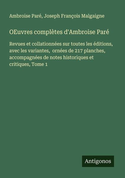 OEuvres complètes d'Ambroise Paré OEuvres complètes d'Ambroise Paré