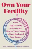 Own Your Fertility Own Your Fertility