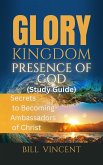 Glory Kingdom Presence Of God (Study Guide) (eBook, ePUB)