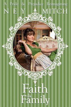 Cover Faith & Family (Pride, Prejudice & New Adventures, #7) (eBook, ePUB)