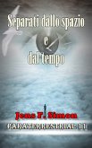 Separati dallo spazio e dal tempo (PARATERRESTRIAL 11) (eBook, ePUB)