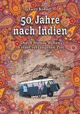 50 Jahre nach Indien 50 Jahre nach Indien