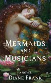 Mermaids and Musicians Mermaids and Musicians