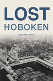 Lost Hoboken Lost Hoboken