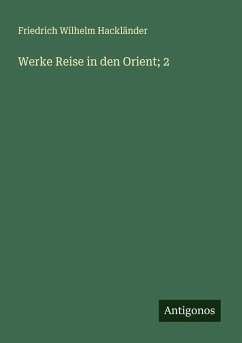 Cover Werke Reise in den Orient; 2