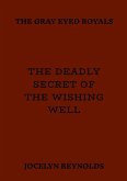 The Deadly Secret of The Wishing Well