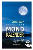 Mondkalender 2026 Tag für Tag Mondkalender 2026 Tag für Tag