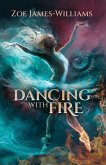 Dancing With Fire Dancing With Fire