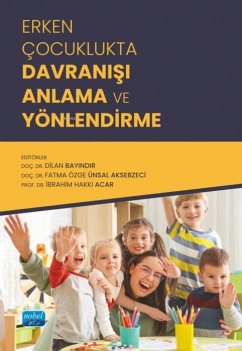 Erken Cocuklukta Davranisi Anlama ve Yönlendirme - Bayindir, Dilan