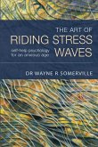 The Art of Riding Stress Waves The Art of Riding Stress Waves