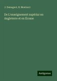 De L'enseignement supériur en Angleterre et en Écosse