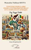 Tontine populaire pour l'entrepreneuriat et l'emploi en Afrique Tontine populaire pour l'entrepreneuriat et l'emploi en Afrique