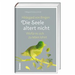 Cover Hildegard von Bingen: Die Seele altert nicht