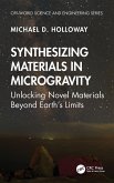 Synthesizing Materials in Microgravity Synthesizing Materials in Microgravity