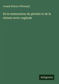 De la restauration du périnée et de la cloison recto-vaginale
