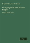 Catalogue général des manuscrits français