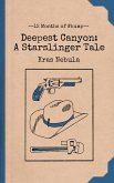 Deepest Canyon (12 Months of Whump, #6) (eBook, ePUB) Deepest Canyon (12 Months of Whump, #6) (eBook, ePUB)