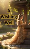 A Wishing Well (eBook, ePUB)