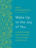 Wake Up to the Joy of You