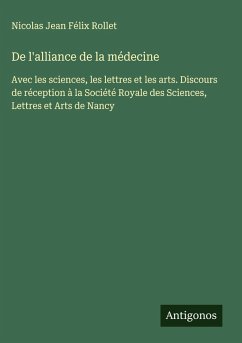 De l'alliance de la médecine - Rollet, Nicolas Jean Félix