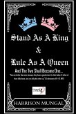 Stand As A King and Rule As A Queen Stand As A King and Rule As A Queen