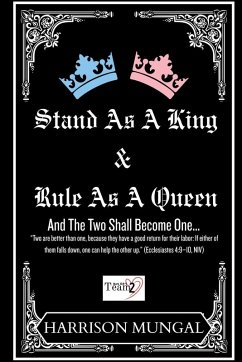 Stand As A King and Rule As A Queen - Mungal, Harrison