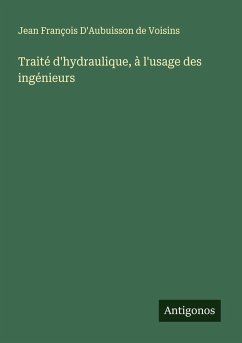 Cover Traité d'hydraulique, à l'usage des ingénieurs
