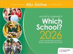 Which School? 2026: The authoritative guide to British independent schools