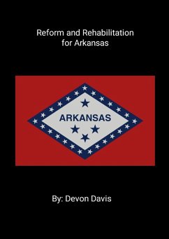 Reform and Rehabilitation for Arkansas - Davis, Devon
