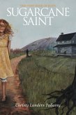 Sugarcane Saint: The First Book of Ruth (The Ruth Trilogy, #1) (eBook, ePUB)