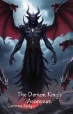 The Demon King's Ascension (eBook, ePUB) The Demon King's Ascension (eBook, ePUB)