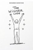 The Winner's Code: Master Yourself. Shape Your World. (eBook, ePUB) The Winner's Code: Master Yourself. Shape Your World. (eBook, ePUB)