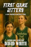 First Game Jitters (Lady Pioneers Basketball Series) (eBook, ePUB)