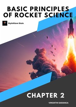 Basic Principles of Rocket Science Chapter 2 (eBook, ePUB) - Vimukthi9922; Saranga, Vimukthi