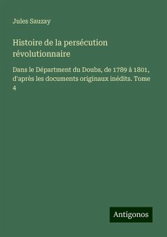 Cover Histoire de la persécution révolutionnaire