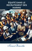Equité dans le Recrutement des Marins (eBook, ePUB) Equité dans le Recrutement des Marins (eBook, ePUB)