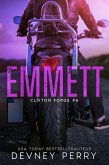 Emmett (Clifton Forge MC, #6) (eBook, ePUB) Emmett (Clifton Forge MC, #6) (eBook, ePUB)