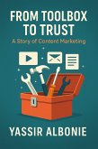From Toolbox to Trust: A Story of Content Marketing (eBook, ePUB)