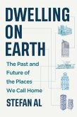 Dwelling on Earth Dwelling on Earth