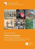Farbloses Fensterglas Farbloses Fensterglas