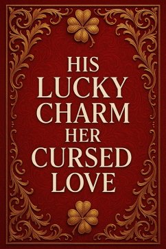 His Lucky Charm, Her Cursed Love (eBook, ePUB) - Joyce. P