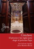 Cónclave. El proceso y las reglas para elegir al próximo Papa (eBook, ePUB) Cónclave. El proceso y las reglas para elegir al próximo Papa (eBook, ePUB)