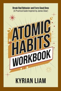 Atomic Habits Workbook - Liam, Kyrian