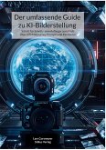 Der umfassende Guide zu KI-Bilderstellung (eBook, ePUB)