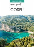 A Quick Guide To ... Corfu (eBook, ePUB) A Quick Guide To ... Corfu (eBook, ePUB)