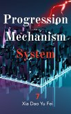 Progression Mechanism System (eBook, ePUB) Progression Mechanism System (eBook, ePUB)